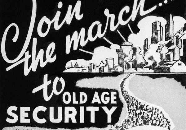 1936 poster issued by the Social Security Board says Join the March to Old Age Security